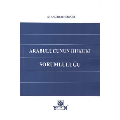 Arabulucunun Hukukî Sorumluluğu