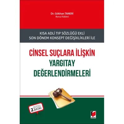 Cinsel Suçlara İlişkin Yargıtay Değerlendirmeleri