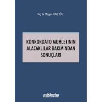 Konkordato Mühletinin Alacaklılar Bakımından Sonuçları