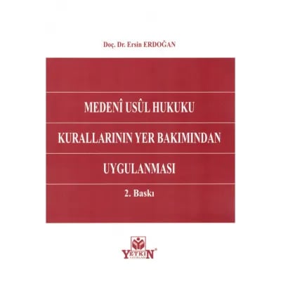 Medenî Usûl Hukuku Kurallarının Yer Bakımından Uygulanması