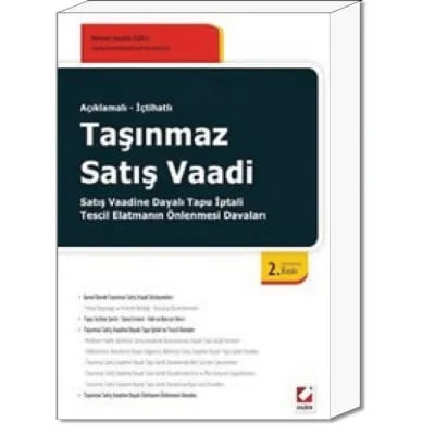 Taşınmaz Satış Vaadi Satış Vaadine Dayalı Tapu İptali – Tescil Elatmanın Önlenmesi Davaları