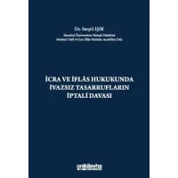 İcra ve İflas Hukukunda İvazsız Tasarrufların İptali Davası