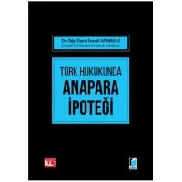 Türk Hukukunda Anapara İpoteği