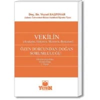 Vekilin (Avukatın, Hekimin, Mimarın, Bankaların) Özen Borcundan Doğan Sorumluluğu
