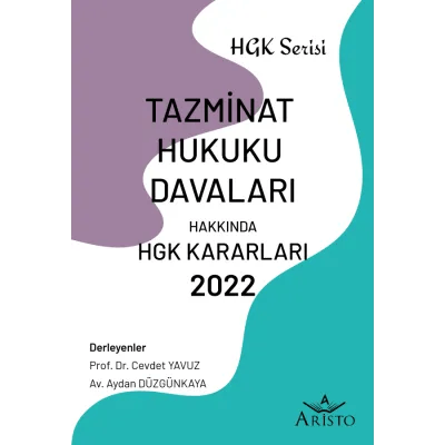 Tazminat Hukuku Davaları Hakkında Hukuk Genel Kurulu Kararları - 2022