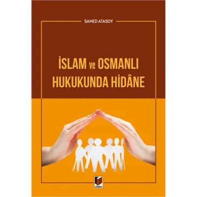 İslam ve Osmanlı Hukukunda Hidane