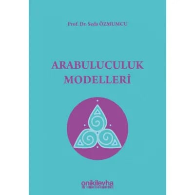 Arabuluculuk Modelleri