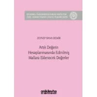 Artık Değerin Hesaplanmasında Edinilmiş Mallara Eklenecek Değerler