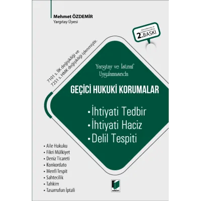 Geçici Hukuki Korumalar (İhtiyati Tedbir - İhtiyati Haciz - Delil Tespiti)