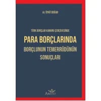 Para Borçlarında Borçlunun Temerrüdünün Sonuçları