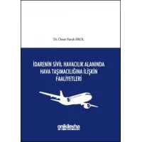 İdarenin Sivil Havacılık Alanında Hava Taşımacılığına İlişkin Faaliyetleri