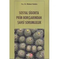Sosyal Sigorta Prim Borçlarından Şahsi Sorumluluk