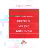 Anayasa Hukuku Açısından Kültürel Mirasın Korunması