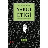 Yargı Etiği (Yargı Erki ve Değerler)