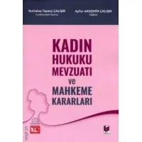 Kadın Hukuku Mevzuatı ve Mahkeme Kararları