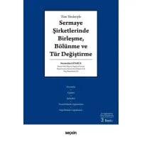 Sermaye Şirketlerinde Birleşme, Bölünme ve Tür Değiştirme