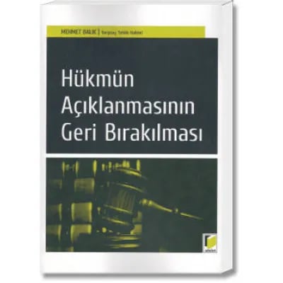 Hükmün Açıklanmasının Geri Bırakılması