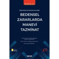 Türk Borçlar Kanunu'na Göre Bedensel Zararlarda Manevi Tazminat