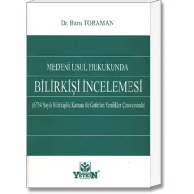 Medeni Usul Hukukunda Bilirkişi İncelemesi