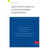 Sigorta Tahkim Yargılaması ve Tahkime Elverişliliğin Değerlendirilmesi