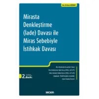 Mirasta Denkleştirme(İade) Davası İle Miras Sebebiyle İstihkak Davası