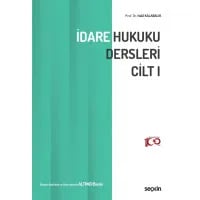 İdare Hukuku Dersleri Cilt:I
