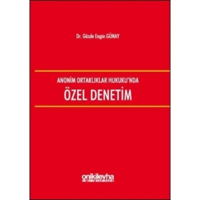 Anonim Ortaklıklar Hukuku'nda Özel Denetim