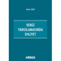 Vergi Yargılamasında Ehliyet
