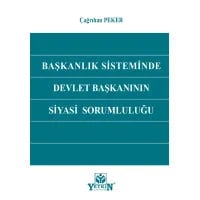 Başkanlık sisteminde Devlet Başkanının Siyasi Sorumluluğu
