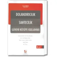 Dolandırıcılık, Sahtecilik, Güveni Kötüye Kullanma