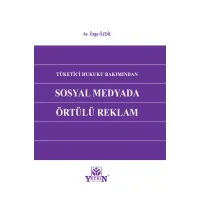 Tüketici Hukuku Bakımından Sosyal Medyada Örtülü Reklam