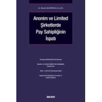 Anonim ve Limited Şirketlerde Pay Sahipliğinin İspatı