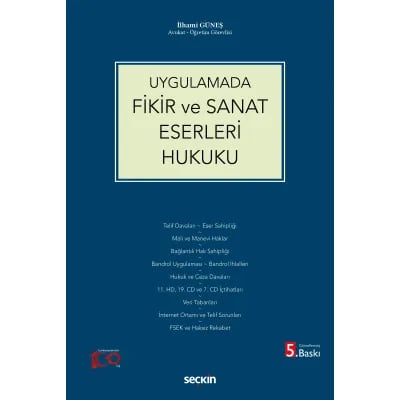 Uygulamada Fikir ve Sanat Eserleri Hukuku