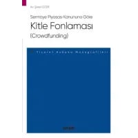 Sermaye Piyasası Kanununa Göre Kitle Fonlaması (Crowdfunding)