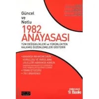 Güncel ve Notlu 1982 Anayasası