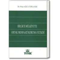 Birlikte Mülkiyette Ortak Menfaati Koruma Yetkisi
