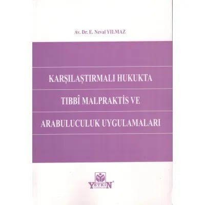 Tıbbi Malpraktis ve Arabuluculuk Uygulamaları