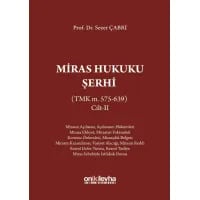 Miras Hukuku Şerhi (TMK m. 575-639) Cilt II