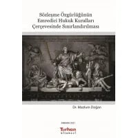 Sözleşme Özgürlüğünün Emredici Hukuk Kuralları Çerçevesinde Sınırlandırılması