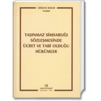 Taşınmaz Simsarlığı Sözleşmesinde Ücret ve Tabi Olduğu Hükümler