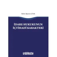 İdare Hukukunun İçtihadî Karakteri