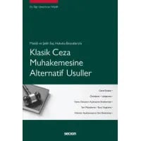 Klasik Ceza Muhakemesine Alternatif Usuller