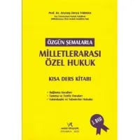 Özgün Şemalarla Milletlerarası Özel Hukuk Kısa Ders Kitabı