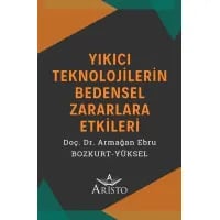 Teknoloji, Sağlık ve Hukuk - Yıkıcı Teknolojilerin Bedensel Zararlara Etkileri