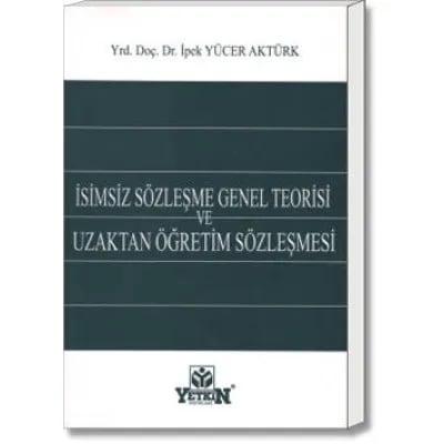İsimsiz Sözleşme Genel Teorisi ve Uzaktan Öğretim Sözleşmesi