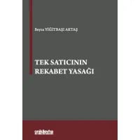 Tek Satıcının Rekabet Yasağı