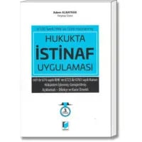 Hukukta İstinaf Uygulaması (Açıklamalı-Dilekçe ve Karar Örnekli)