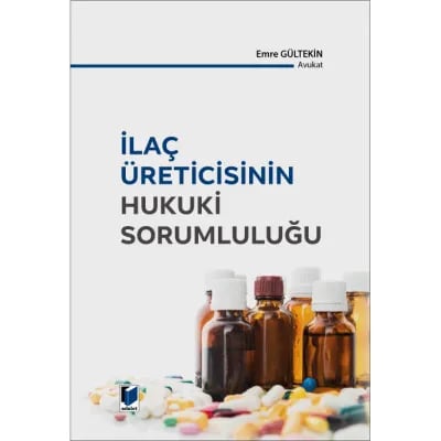 İlaç Üreticisinin Hukuki Sorumluluğu