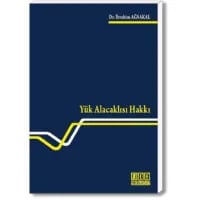 Yük Alacaklısı Hakkı