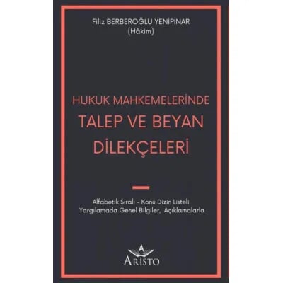 Hukuk Mahkemelerinde Talep ve Beyan Dilekçeleri
